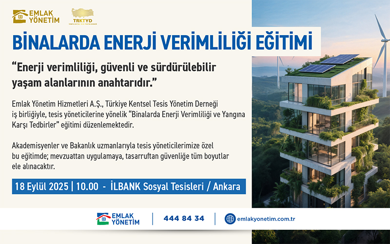 BİNALARDA ENERJİ VERİMLİLİĞİ VE YANGINA KARŞI TEDBİRLER EĞİTİMİ